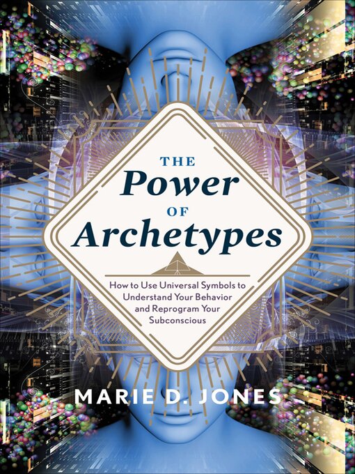 Title details for The Power of Archetypes by Marie D. Jones - Available